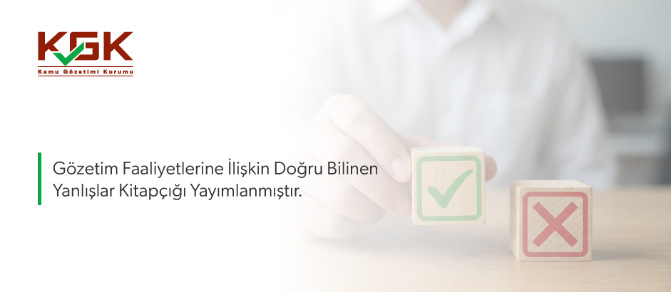Gözetim Faaliyetlerine İlişkin Doğru Bilinen Yanlışlar Kitapçığı Yayımlanmıştır