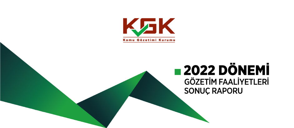 2022 Dönemi Gözetim Faaliyetleri Sonuç Raporu Yayımlanmıştır.