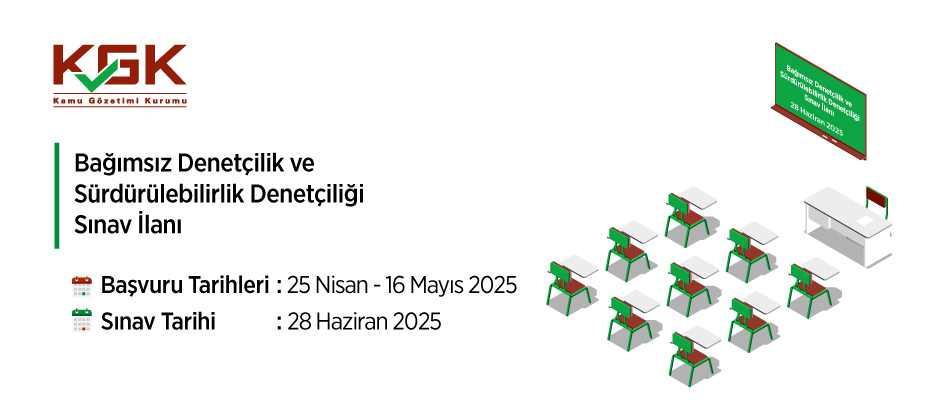 28 Haziran 2025 Tarihli Bağımsız Denetçilik ve Sürdürülebilirlik Denetçiliği Sınav İlanı